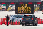 АНУ, Канад хоёр улсын хил хязгаарыг 21-р сарын XNUMX хүртэл сунгасан